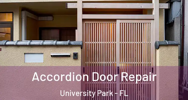  Accordion Door Repair University Park - FL