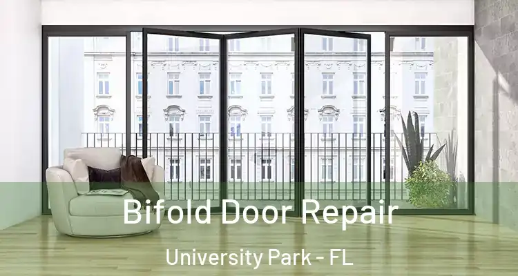  Bifold Door Repair University Park - FL