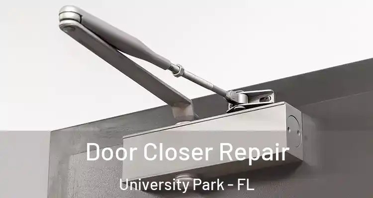  Door Closer Repair University Park - FL
