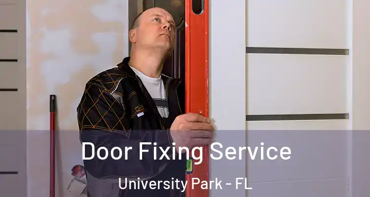  Door Fixing Service University Park - FL