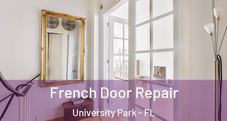 French Door Repair University Park - FL