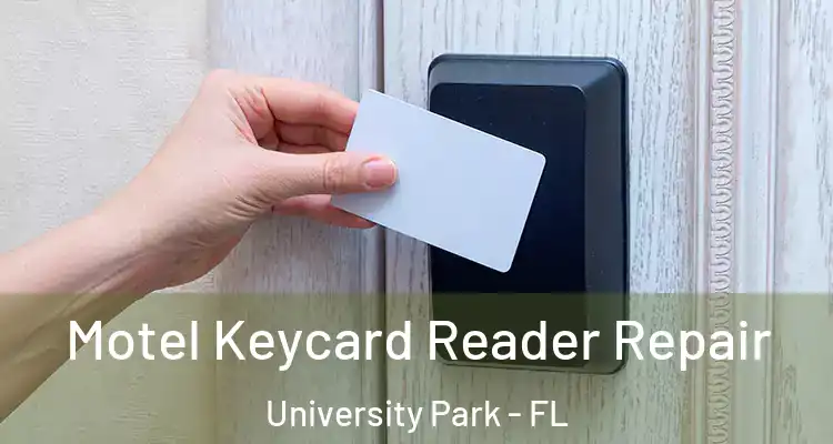  Motel Keycard Reader Repair University Park - FL