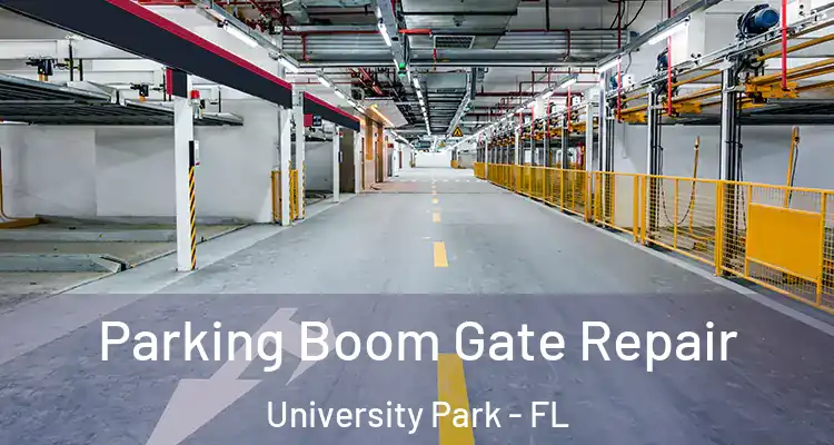  Parking Boom Gate Repair University Park - FL