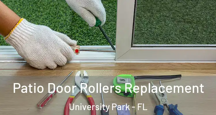  Patio Door Rollers Replacement University Park - FL
