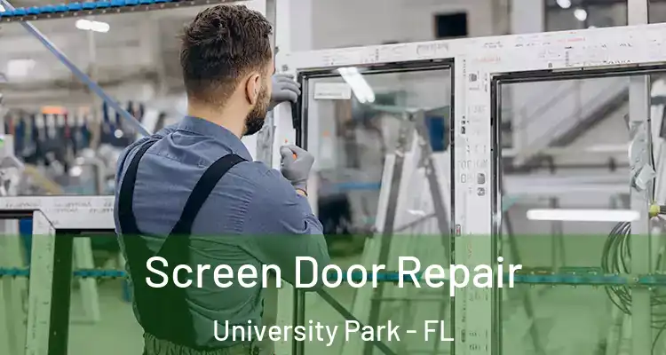  Screen Door Repair University Park - FL