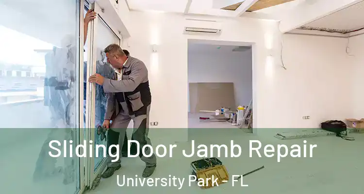  Sliding Door Jamb Repair University Park - FL