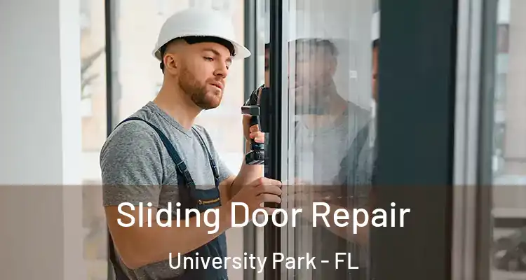  Sliding Door Repair University Park - FL