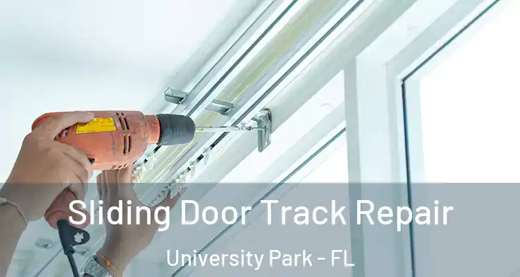  Sliding Door Track Repair University Park - FL