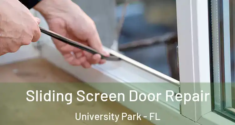  Sliding Screen Door Repair University Park - FL