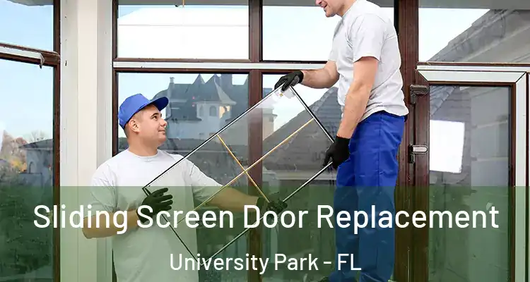  Sliding Screen Door Replacement University Park - FL
